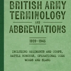 British Army Terminology and Abbreviations 1939-1945