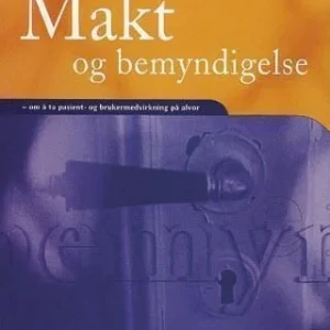 Makt og bemyndigelse Makt og bemyndigelse
