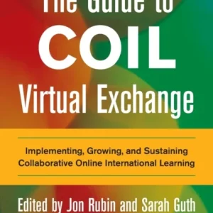 The Guide to COIL Virtual Exchange The Guide to COIL Virtual Exchange