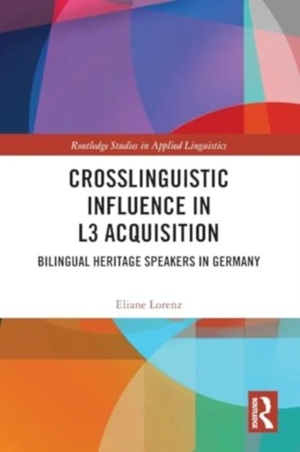 Crosslinguistic Influence in L3 Acquisition