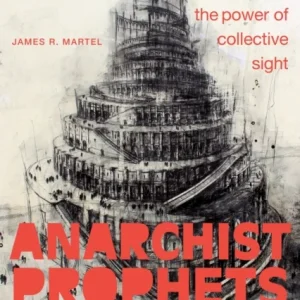 Anarchist Prophets Anarchist Prophets