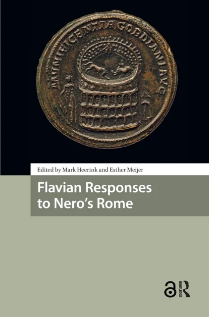 Flavian Responses to Nero's Rome