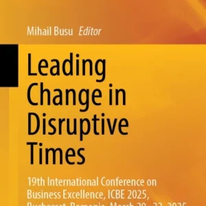 Leading Change in Disruptive Times