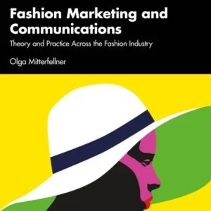 Fashion Marketing and Communications Fashion Marketing and Communications