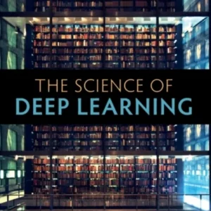 The Science of Deep Learning The Science of Deep Learning
