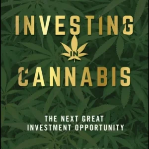 Investing in Cannabis Investing in Cannabis