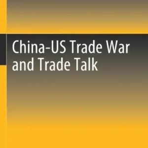 China-US Trade War and Trade Talk