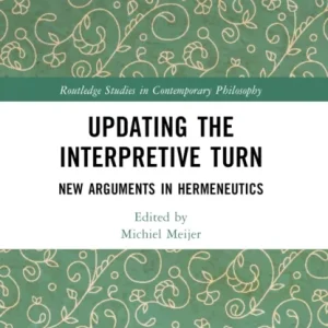 Updating the Interpretive Turn Updating the Interpretive Turn