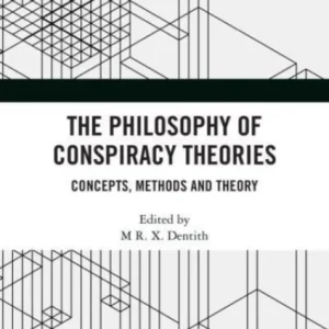 The Philosophy of Conspiracy Theories