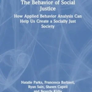 The Behavior of Social Justice The Behavior of Social Justice