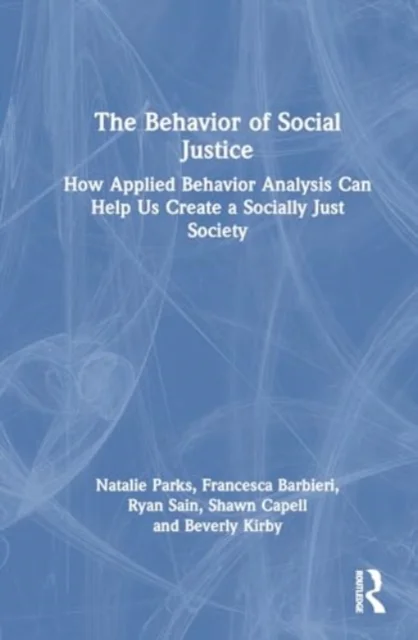 The Behavior of Social Justice