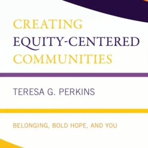 Creating Equity-Centered Communities