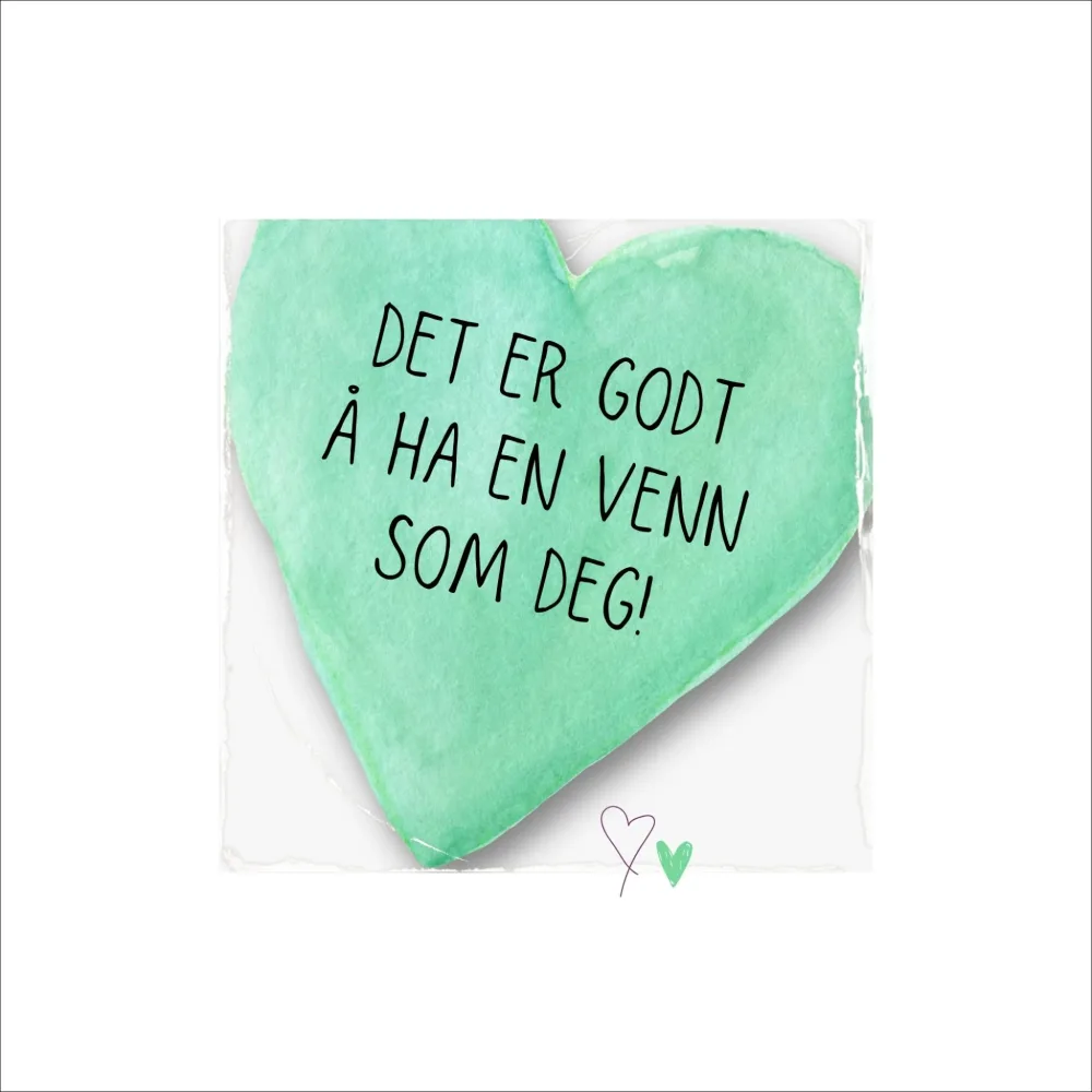 DET ER GODT Å HA EN VENN SOM DEG No20 - PLAKAT - Bilde 3