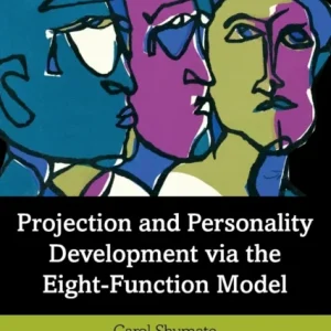 Projection and Personality Development via the Eight-Function Model