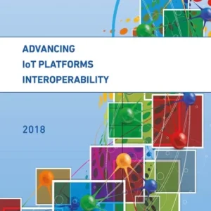 Advancing IoT Platforms Interoperability Advancing IoT Platforms Interoperability