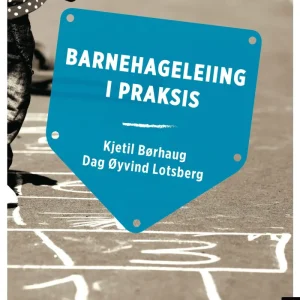 Barnehageleiing i praksis