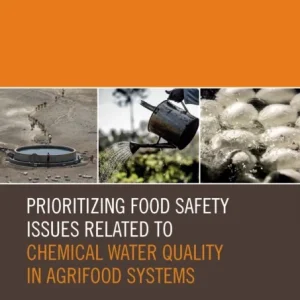 Prioritizing Food Safety Issues Related to Chemical Water Quality in Agrifood Systems