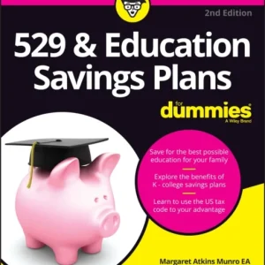 529 & Education Savings Plans For Dummies 529 & Education Savings Plans For Dummies