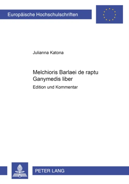 Melchioris Barlaei de raptu Ganymedis liber