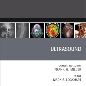 Ultrasound, An Issue of Radiologic Clinics of North America