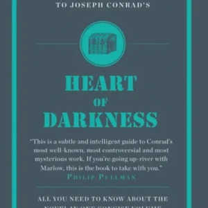The Connell Guide To Joseph Conrad’s Heart of Darkness
