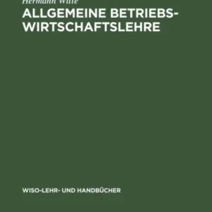 Allgemeine Betriebswirtschaftslehre Allgemeine Betriebswirtschaftslehre