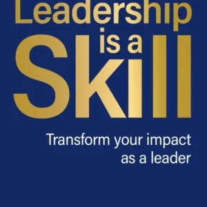 Leadership is a Skill