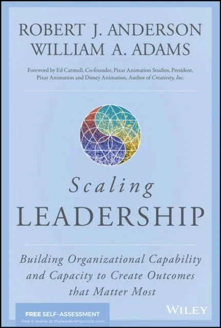 Scaling Leadership – Building Organizational Capability and Capacity to Create Outcomes that Matter Most - Bilde 2