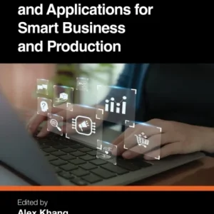 AI-Aided IoT Technologies and Applications for Smart Business and Production