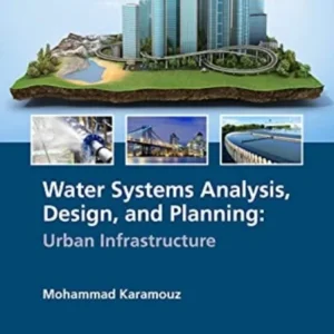 Water Systems Analysis, Design, and Planning Water Systems Analysis, Design, and Planning