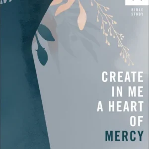 Create in Me a Heart of Mercy