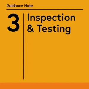 Guidance Note 3: Inspection & Testing Guidance Note 3: Inspection & Testing