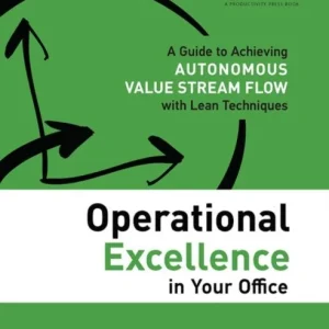 Operational Excellence in Your Office