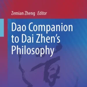 Dao Companion to Dai Zhen’s Philosophy