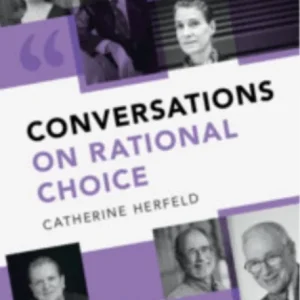 Conversations on Rational Choice Conversations on Rational Choice