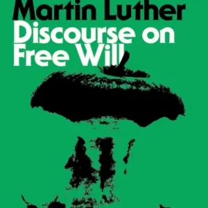 Discourse on Free Will