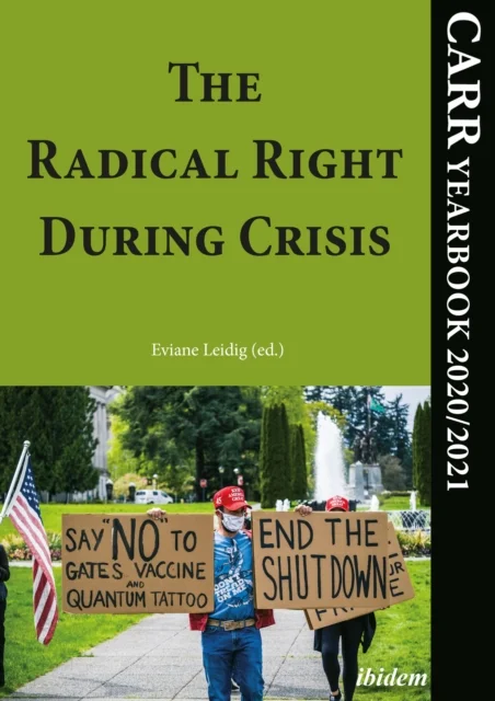 The Radical Right During Crisis ¿ CARR Yearbook 2020/2021