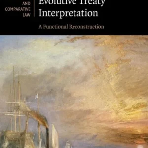 Static and Evolutive Treaty Interpretation Static and Evolutive Treaty Interpretation