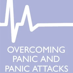 Overcoming Panic and Panic Attacks Overcoming Panic and Panic Attacks