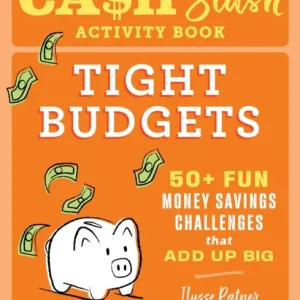 Cash Stash Activity Book: Tight Budgets Cash Stash Activity Book: Tight Budgets