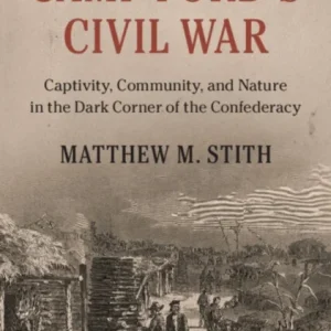 Camp Ford’s Civil War Camp Ford’s Civil War