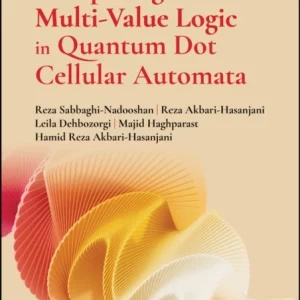 Computing with Multi–Value Logic in Quantum Dot Cellular Automata Computing with Multi–Value Logic in Quantum Dot Cellular Automata
