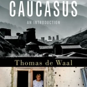 The Caucasus The Caucasus