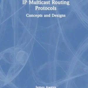 IP Multicast Routing Protocols IP Multicast Routing Protocols