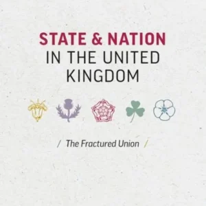State and Nation in the United Kingdom State and Nation in the United Kingdom