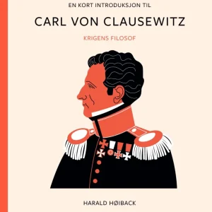 En kort introduksjon til Carl von Clausewitz