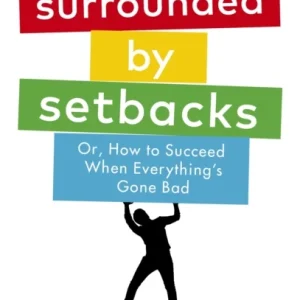 Surrounded by Setbacks