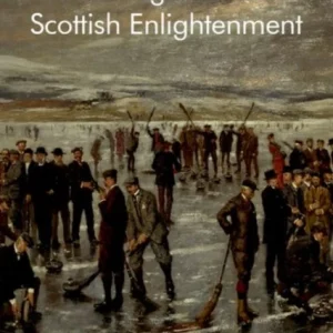 The Sociological Heritage of the Scottish Enlightenment