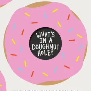 What»s in a Doughnut Hole? What»s in a Doughnut Hole?