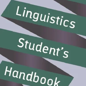The Linguistics Student&raquo;s Handbook